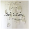 SIDE DISHES, "The mini-series exploring the flavours of home" w. guest FLORE VALLERY-RADOT