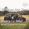 Stephen LA Miller Road Trippin with Patna's