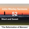 “The Work of Social Holiness” (The Reformation of Manners). John Wesley Sermon #52: Short and Sweet