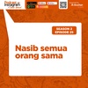 S2E25 | Nasib semua orang sama