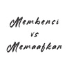 The Second Chance | Membenci vs Memaafkan