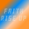 Faith Rise Up