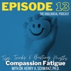 Tips, Tricks and Busting Myths: Compassion Fatigue