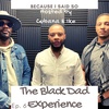 Because I Said So Ep.6 "The Black Dad Experience"