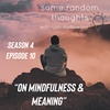 On Mindfulness & Meaning
