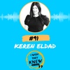 (Ep. 91) Keren Eldad: Choosing happiness