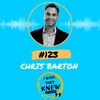 (Ep. 123) Chris Barton: Start from Zero