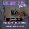 Episode 70: D23 Expo, The Emmys & What to Watch
