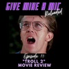 Episode 71: "Troll 2" Movie Review