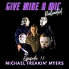 Episode 72: Michael Freakin' Myers