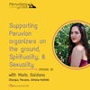 26 (English) Supporting Peruvian organizers on the ground, spirituality, and sexuality with Maria Saldana