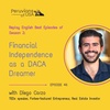 46 (English) Financial Independence as a DACA Dreamer with Diego Corzo