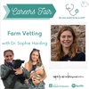 Careers Fair: Farm Vetting with Dr. Sophie Harding