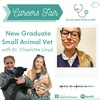 Careers Fair: New Graduate Small Animal Vet with Dr. Charlotte Lloyd (@vetsurgeondiaries)