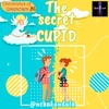 Secret cupid first part 