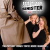 Petty Crimes Against Your Wallet with Seriously Sinister Podcast