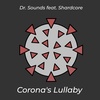 Corona's Lullaby (A Lullaby based on Coronavirus RNA transmutation to MIDI by @Shardspace)