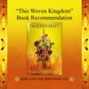 Kiwi and the Bird's Book Recommendation for "This Woven Kingdom" by Tahereh Mafi