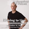 Moving To Live w/ Dr. Ben Reuter