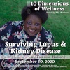 Surviving Lupus & Kidney Disease w/Tunisia Bullock