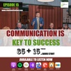 15. Communication is key to success
