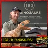 #DWABA 106 -D.I.Y.nosaurs! with TRXDinosaurs.com