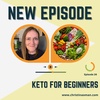 Episode 26 - Keto For Beginners