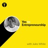 YTE 032: Live it. Love it. Sell it with Jules White