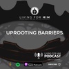 S4 Ep. 18 Uprooting Barriers
