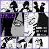EPISODE 3- ''I MISS THE OLD NARUTO''