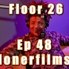 Ep. 48 : lonerfilms