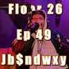 Ep.49 : Jb$ndwxy