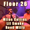 Episode 52. Milos Collins, LilSmoke and Reed Willy