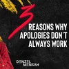 Three Reasons Why Apologies Don't Always Work