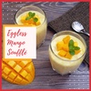 Eggless Mango Soufflé Recipe