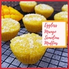 Eggless Mango Semolina Muffins Recipe