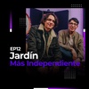 EP12: Más Independiente | Jardín