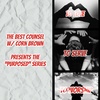 Best Counsel w/ Corn Brown. Year 2, "Purposed" Series Preview