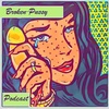 The Broken Pussy Podcast Episode I: Young, Black, & QUEENIN👑🤎🖤