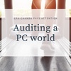 Auditing a PC world