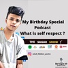 What Is Self Respect ? | My Birthday Special #16