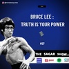 BRUCE LEE : truth is your power #27