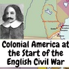 Colonial America at the Start of the English Civil War