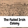 New Albion: The Failed Irish Colony