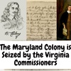 Maryland is Seized by the Virginia Commissioners