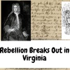 Rebellion Breaks Out in Virginia