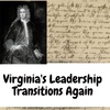 Virginia's Leadership Transitions Again