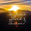 Is Jesus Lord & Savior?