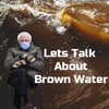 Let’s Talk About Brown Water EP #14