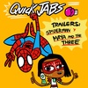 QUICK JABS- Trailers de Spiderman & Maya and the Three